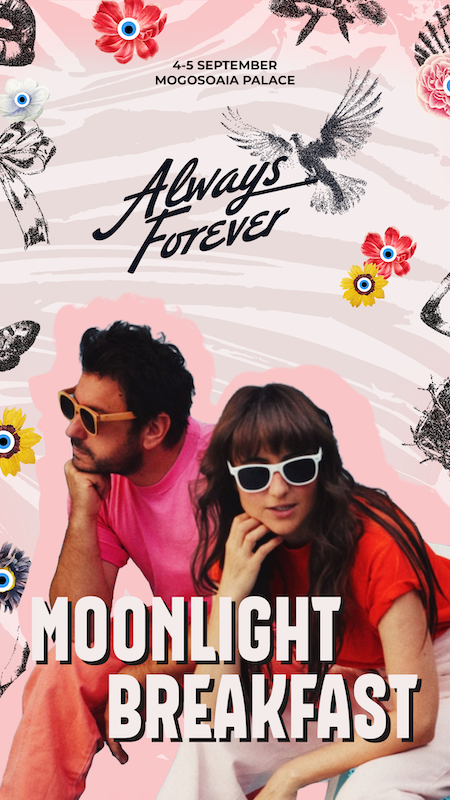 AC AF story moonlight breakfast - Always Forever. Mai mult decat un festival de muzica.