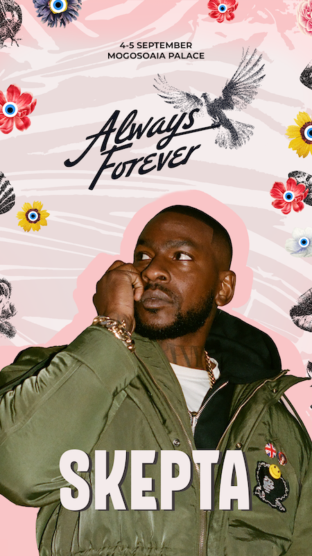 Ac Af Skepta story - Always Forever. Mai mult decat un festival de muzica.