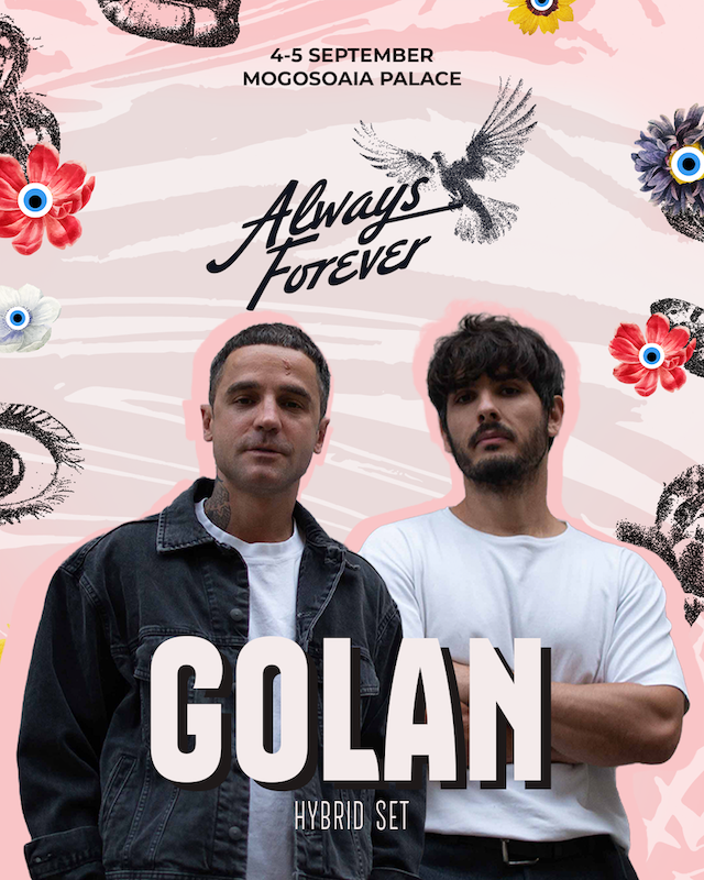 Always Forever Golan - Always Forever. Mai mult decat un festival de muzica.